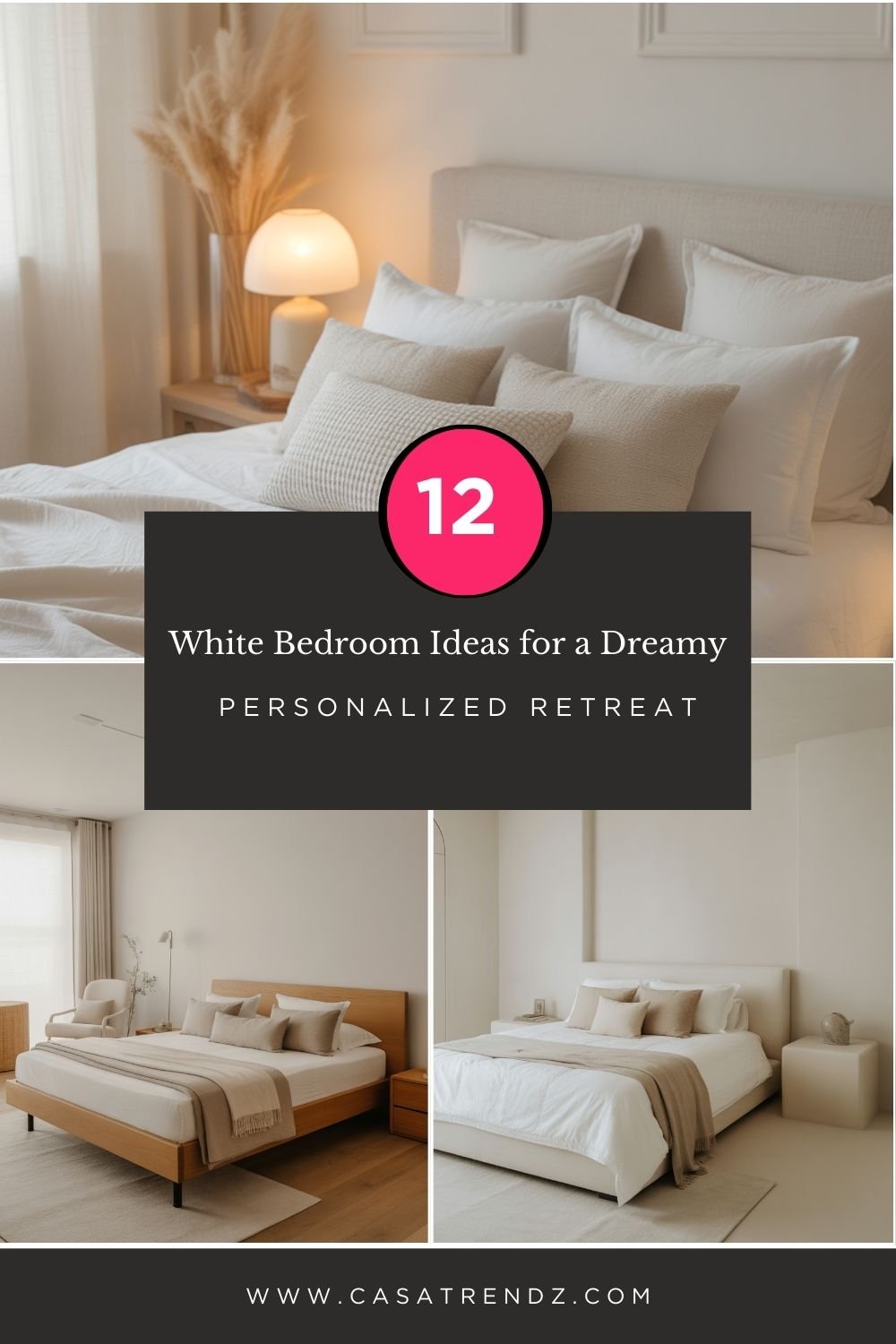 12 White Bedroom Ideas for a Dreamy & Personalized Retreat in 2026