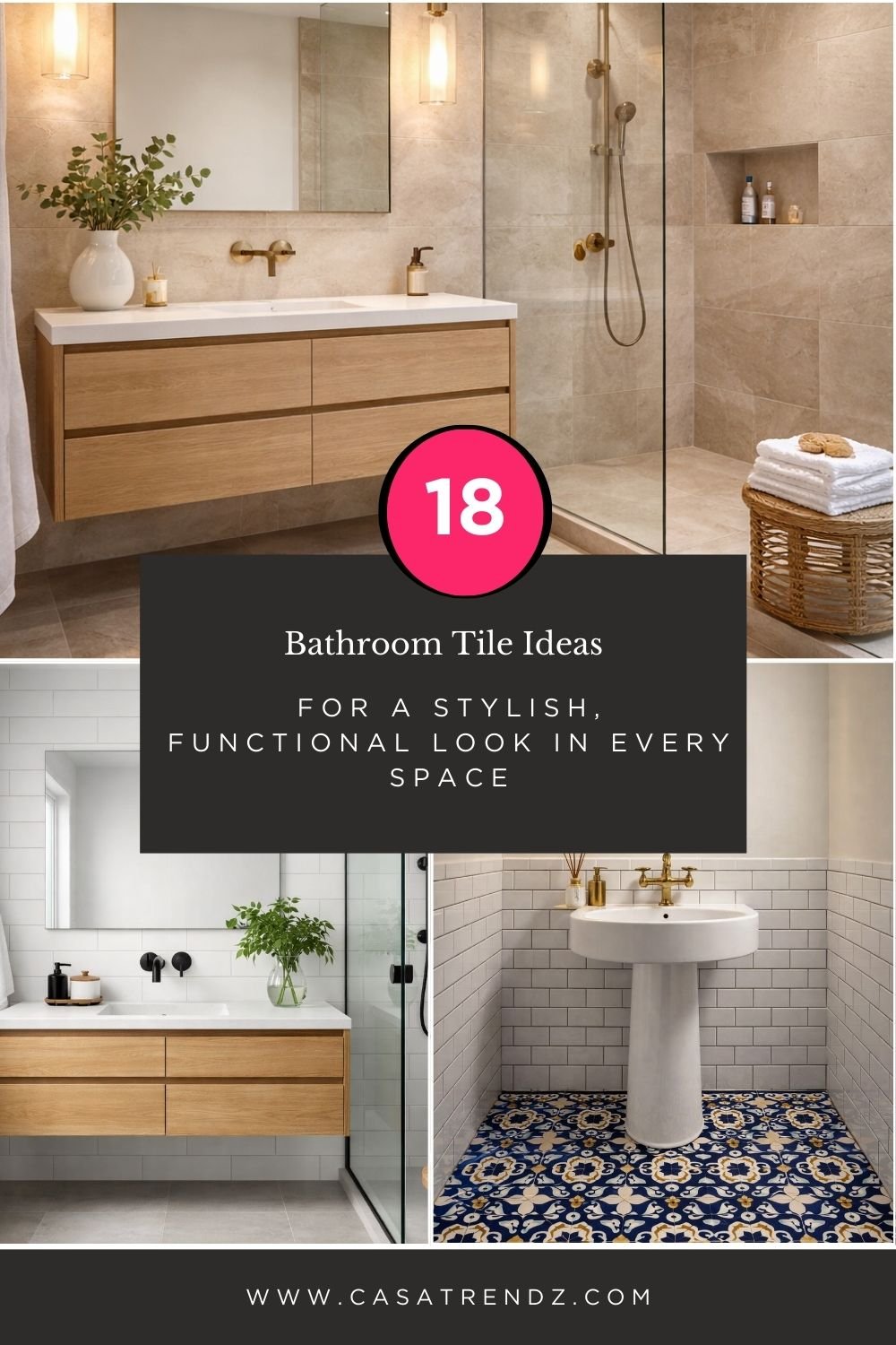 18 Bathroom Tile Ideas for a Stylish, Functional Look in Every Space