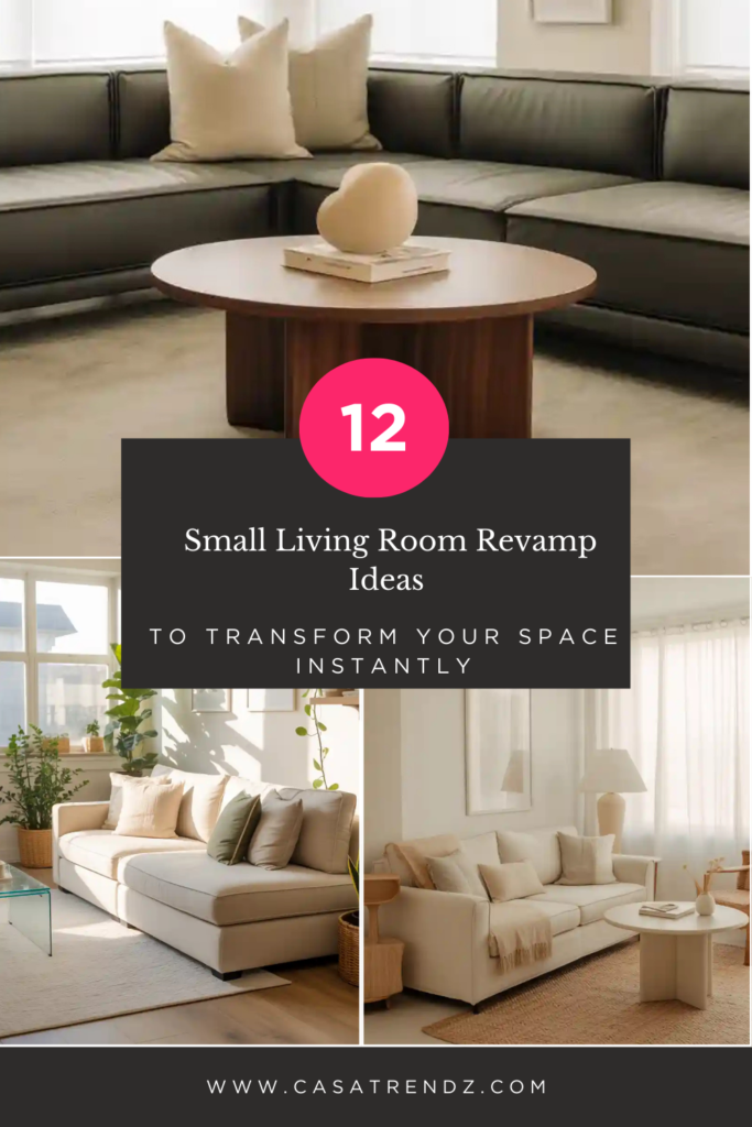 12 Small Living Room Revamp Ideas to Transform Your Space Instantly ...